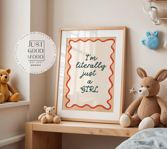 Poster Kinderzimmer Girl Power · Im Literally Just a Girl · Lustiger Spruch für Mädchenzimmer · Statement-Deko · Dekoprint ohne Rahmen-0